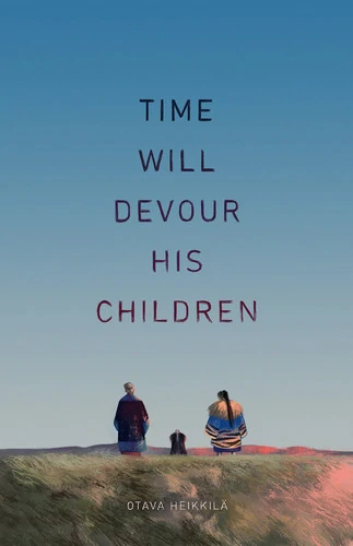 TIME WILL DEVOUR HIS CHILDREN